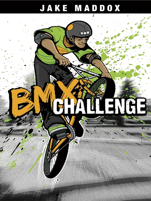 Title details for BMX Challenge by Jake Maddox - Available